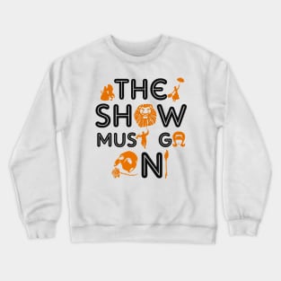 Theatre Gift Crewneck Sweatshirt